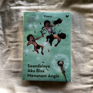 Seandainya Aku Bisa Menanam Angin - Fawaz