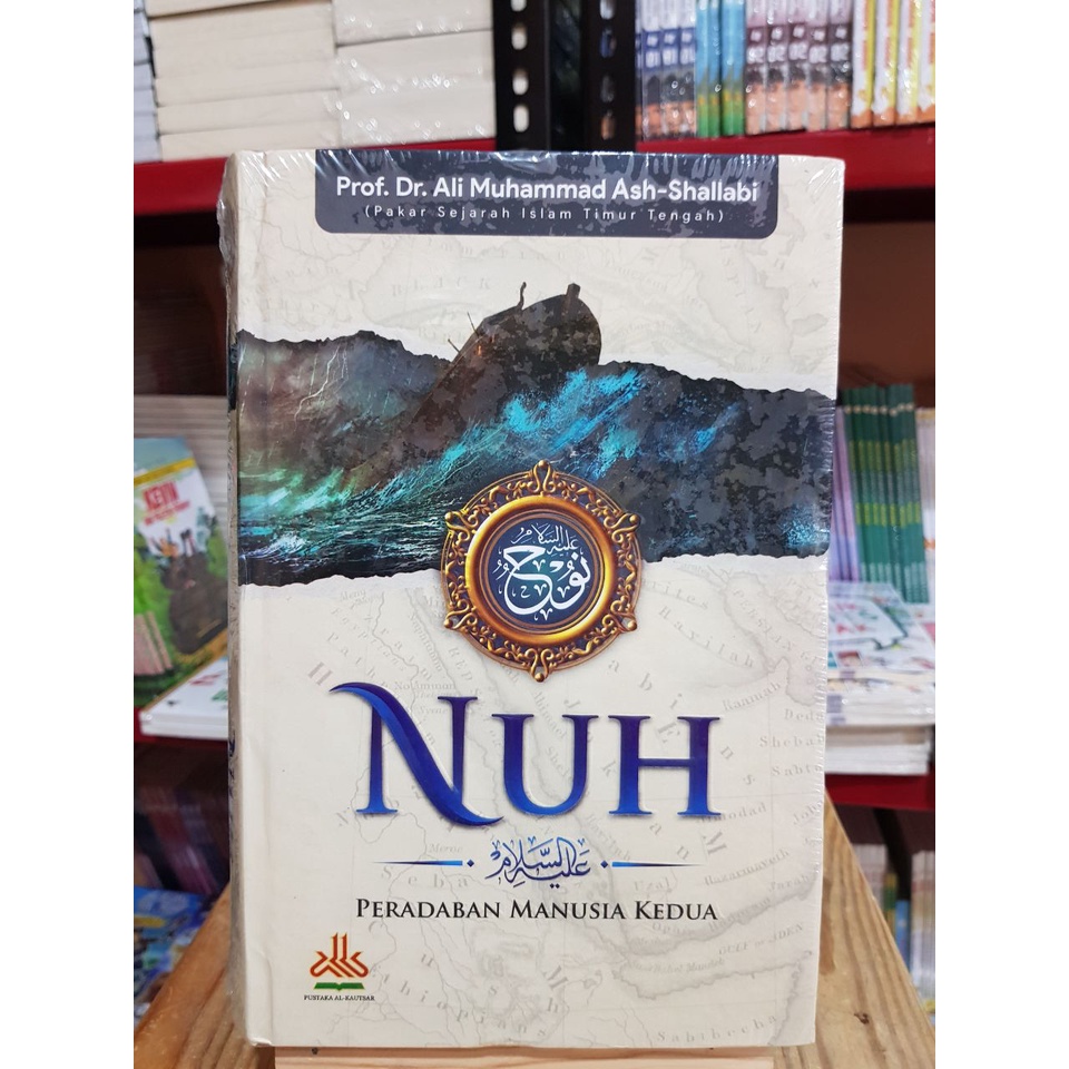 NUH Peradaban Manusia Kedua | Buku Biografi Nabi | Hard Cover | 100% Buku Original | Penulis Prof. D