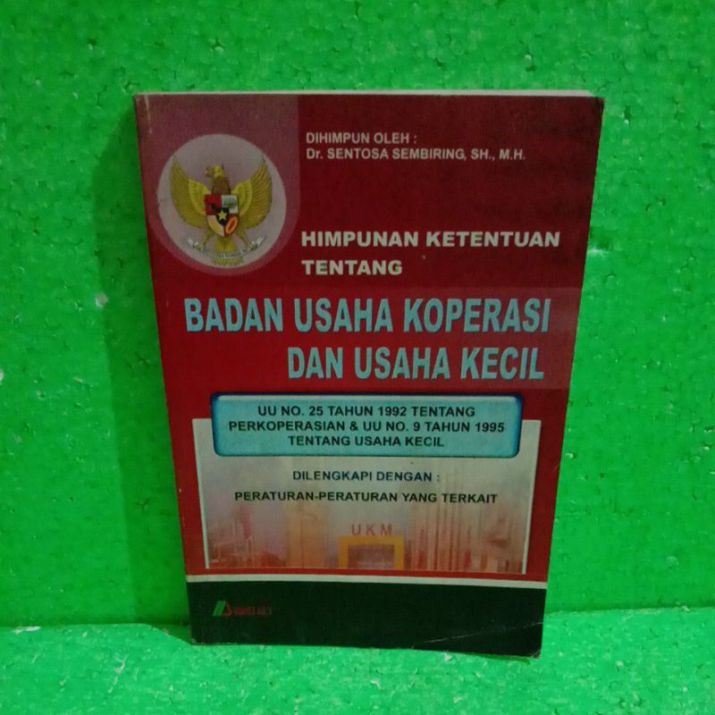 

BUKU HIMPUNAN KETENTUAN TENTANG BADAN USAHA KOPERASI DAN USAHA KECIL
