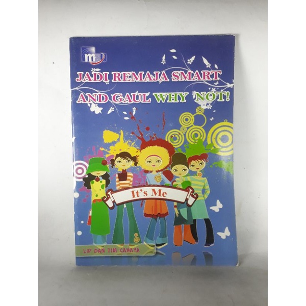 Jadi Remaja Smart and Gaul Why Not It's Me . vrg4