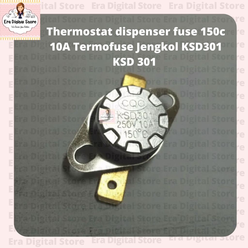 Thermostat dispenser fuse 150c 10A Termofuse Jengkol KSD301 KSD 301