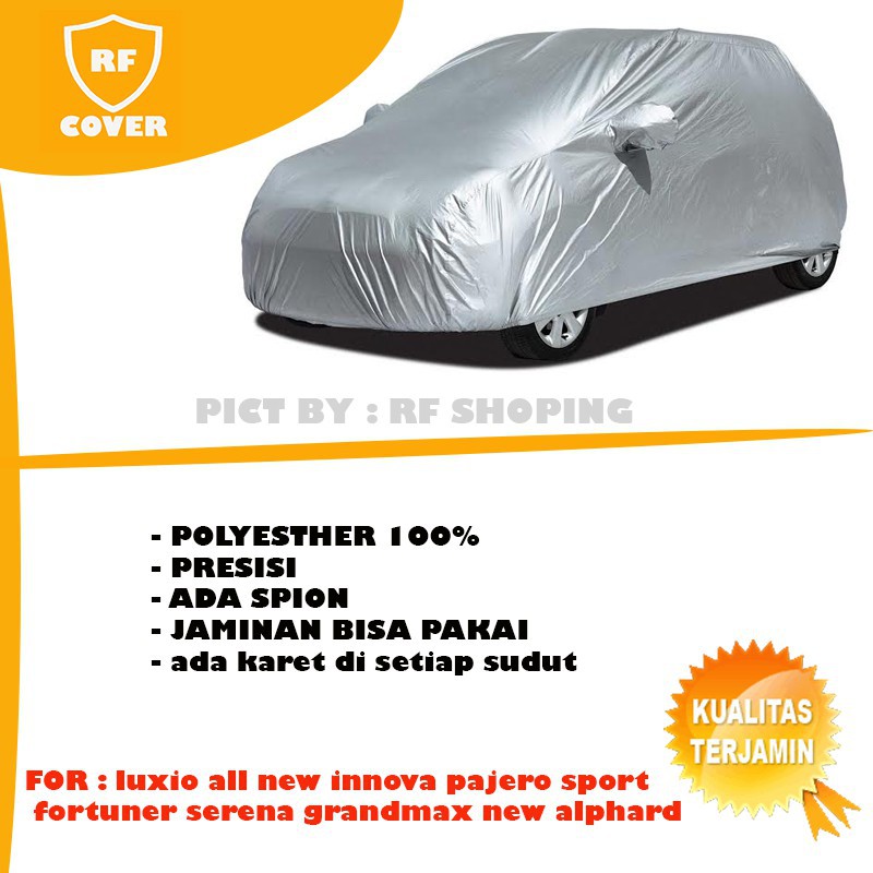 sarung mobil body cover car luxio all new innova pajero sport fortuner serena grandmax new alphard