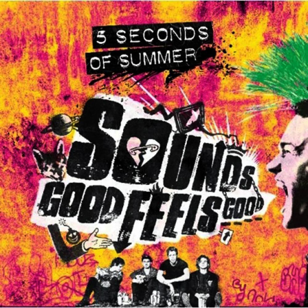 5 SECONDS OF SUMMER SOUNDS GOOD FEELS GOOD