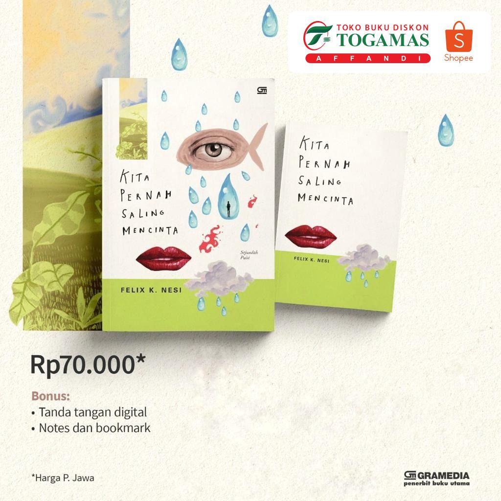 KITA PERNAH SALING MENCINTA // FELIX K. NESI