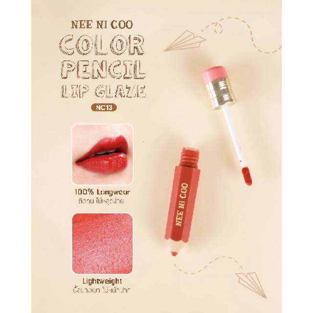 NEE NI COO Color Pencil Lip Glaze #NC13 Thailand / Nee Cara / Long Wear / Lint / Lipstick / Glossy