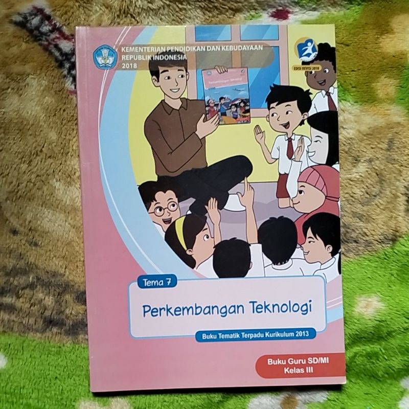 ORIGINAL BUKU GURU TEMATIK PERKEMBANGAN TEKNOLOGI TEMA 7 KELAS 3 SD