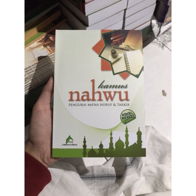 

Kamus Nahwu Pengurai Makna Huruf dan Tarkib