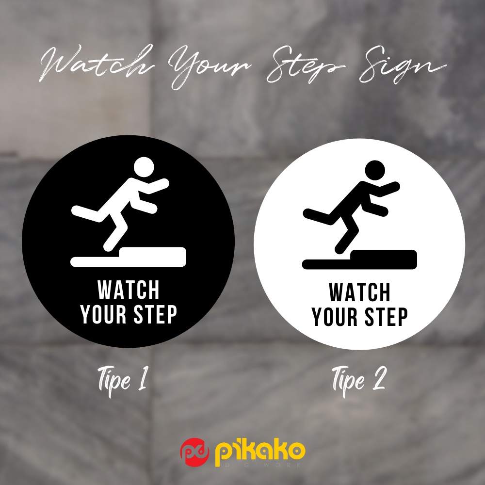 

Sign Board Signage Acrylic Papan Akrilik Watch Your Step Awas Lantai Licin