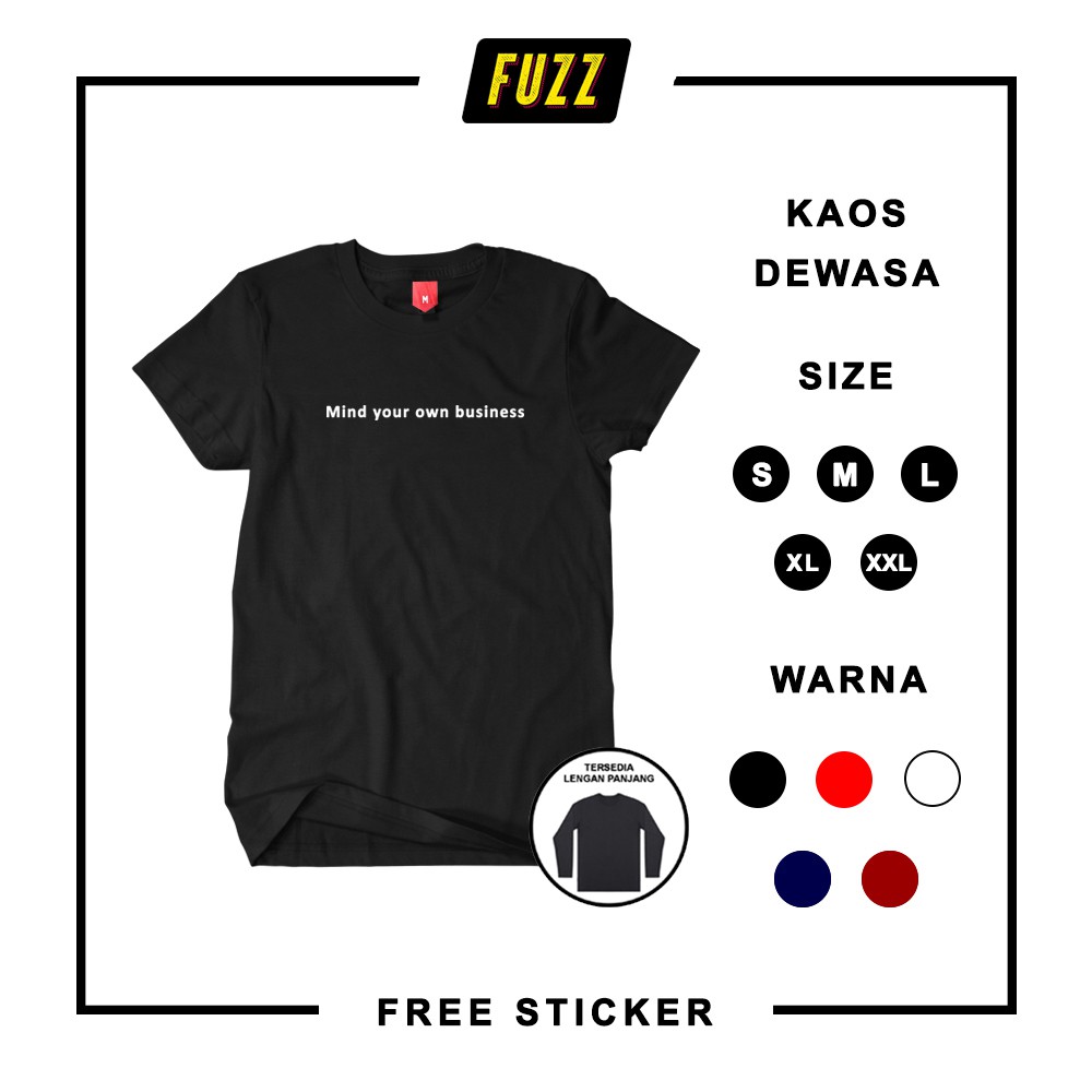 Kaos Kata Kata Mind Your Own Business Baju Distro Tumblr Tee OOTD T-Shirt Pria Dan Wanita