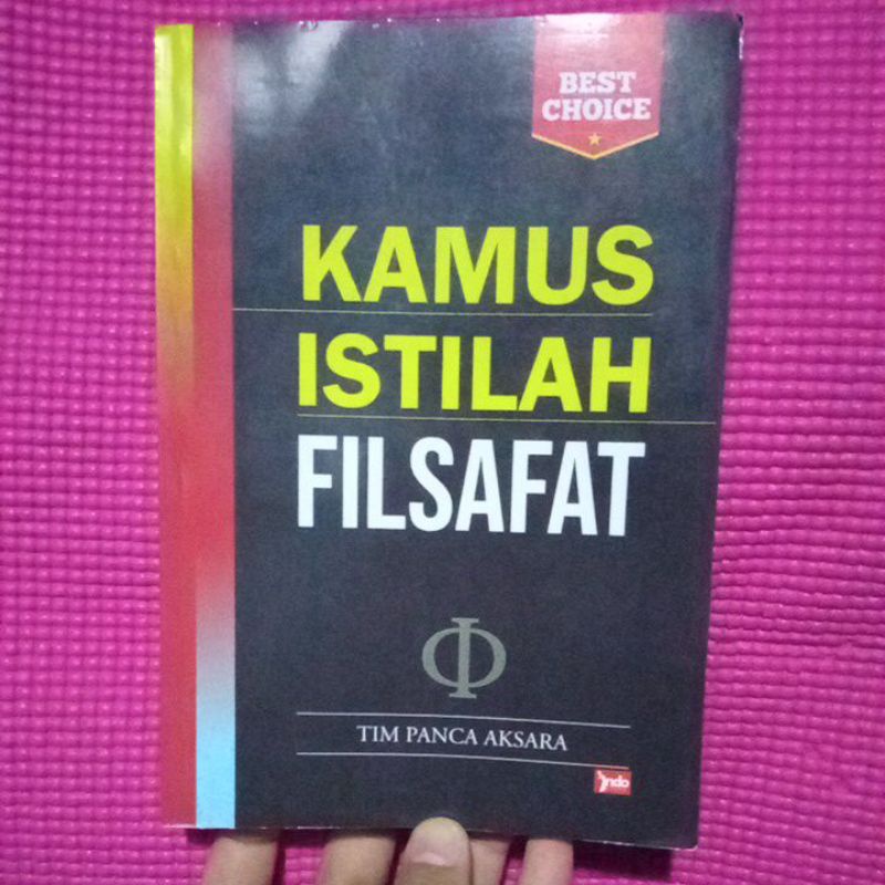 

BUKU PRELOVED (BEKAS) KAMUS ISTILAH FILSAFAT TERMURAH. TIM PANCA AKSARA.