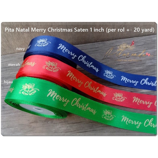 

Gnatl-165 : Pita Natal Merry Christmas Saten 1 Inch (Per Rol +- 20 Yar 089