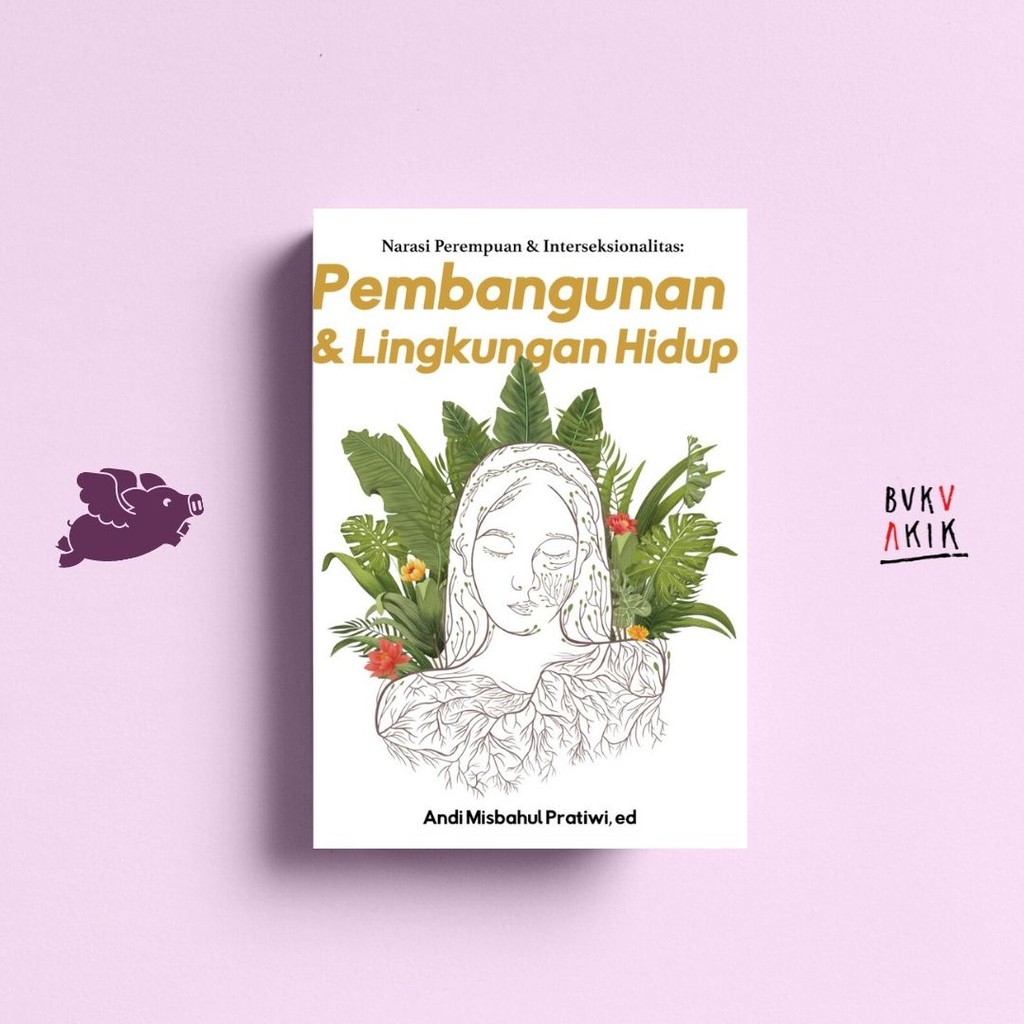 Pembangunan dan Lingkungan  - Andi Misbahul Pratiwi (Ed.)