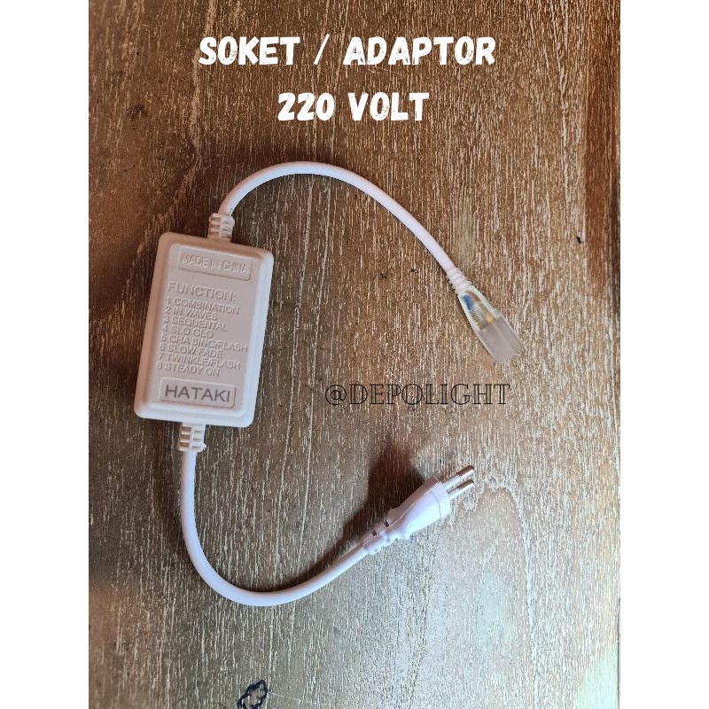 Soket Lampu Strip / Neon Flex / Adaptor LED Strip 220 Volt