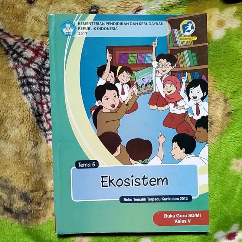 ORIGINAL BUKU GURU TEMATIK EKOSISTEM TEMA 5 KELAS 5 SD
