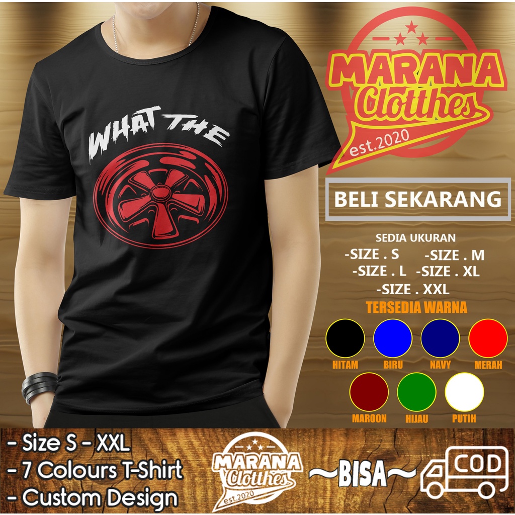 Kaos Velg What The Velg Baju Otomotif