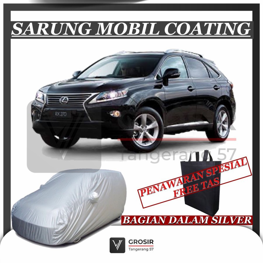 SARUNG MOBIL LEXUS RX270 RX 270 COATING BODY COVER LEXUS RX270 RX 270