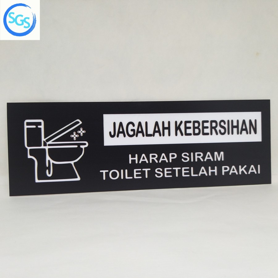 

Sign Jagalah Kebersihan Toilet Acrylic Signboard Akrilik UV Print