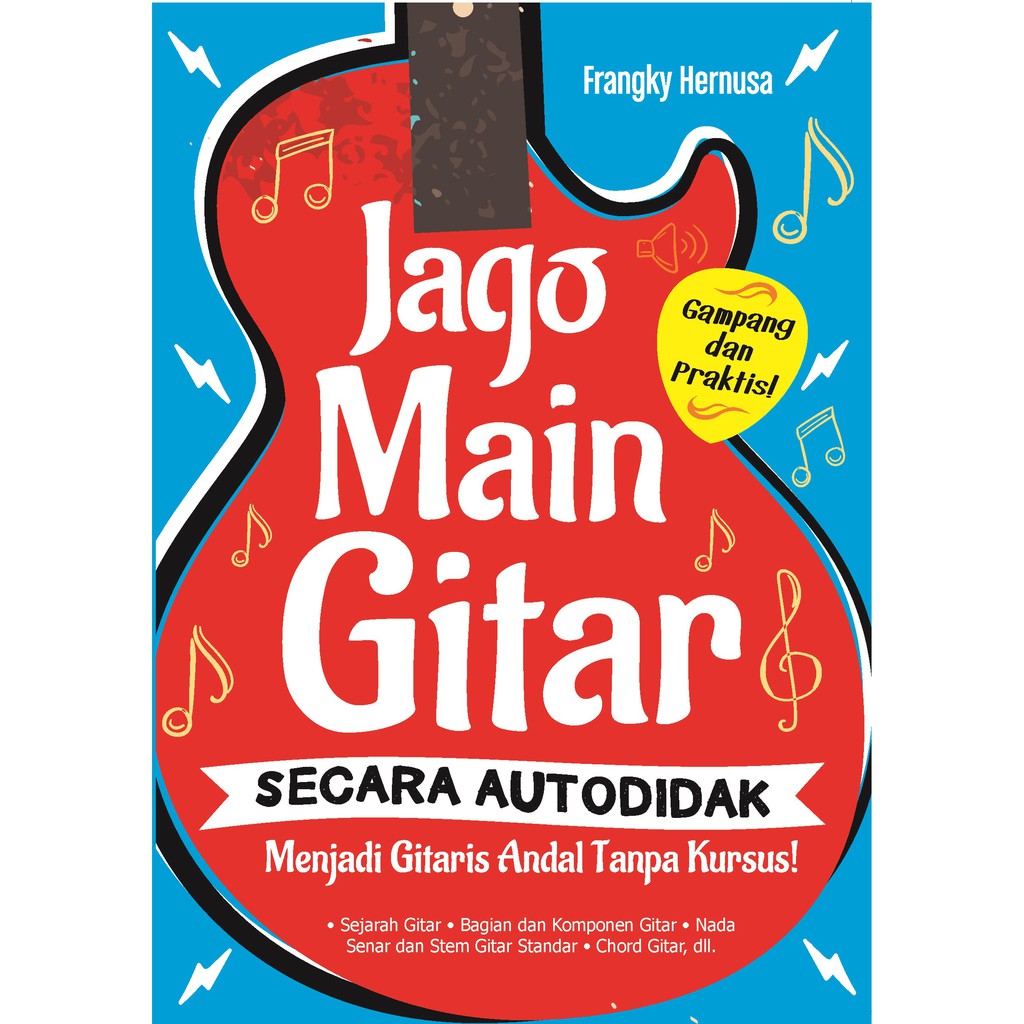 

Buku Jago Main Gitar Secara Autodidak - Saufa