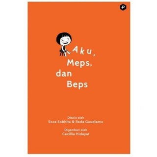 [Attic] Novel Aku, Meps, dan Beps - Reda Gaudiamo