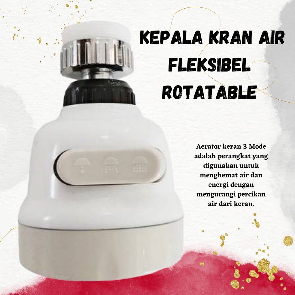 Diskon!!! Kepala Kran Air Fleksibel Rotatable Bisa Diputar 360 Derajat 3 Mode Semprot Penghemat Air