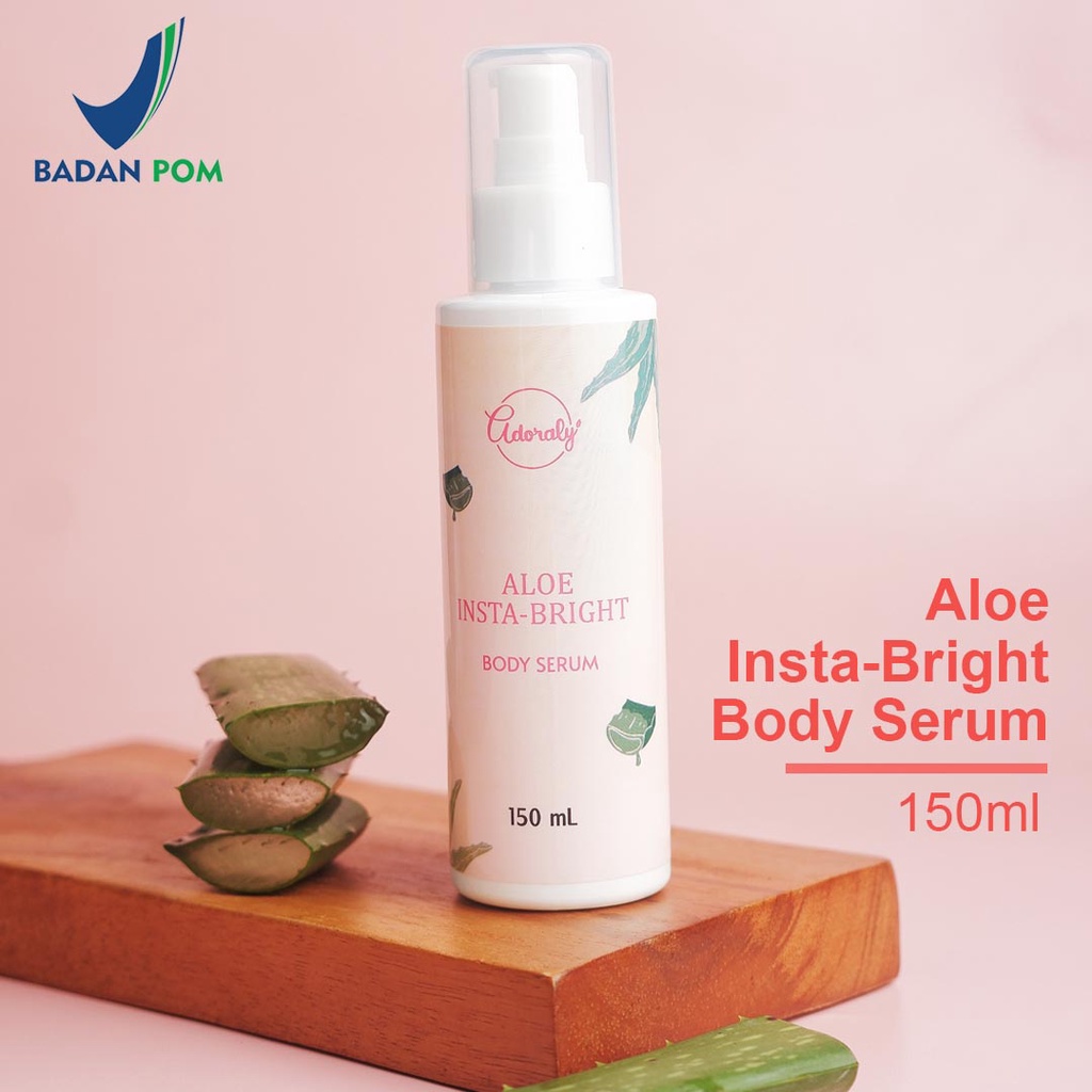 Aloe Insta-Bright Body Serum by Adoraly Skincare BPOM | Brightening &amp; Whitening Booster Body Serum | adoraly.id bodycare