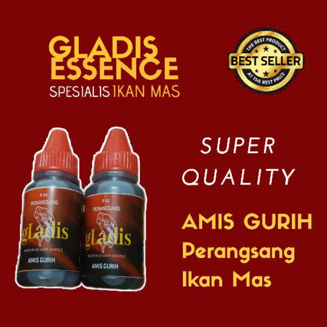 Gladis Essence - Perangsang Ikan Mas / Essence Amis Gurih