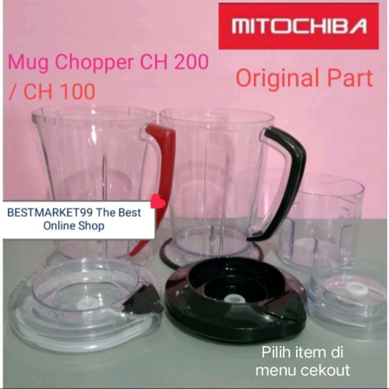 GELAS MUG Chopper Mitochiba CH 200 ukuran 2 liter / 1,5 / 0,7 Liter . Original Part.