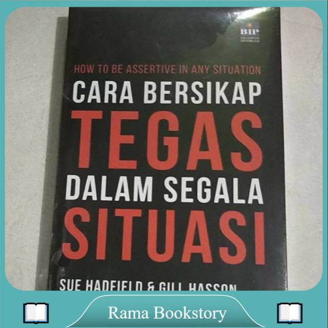 

Buku MOTIVASI CARA BERSIKAP TEGAS DALAM SEGALA SITUASI