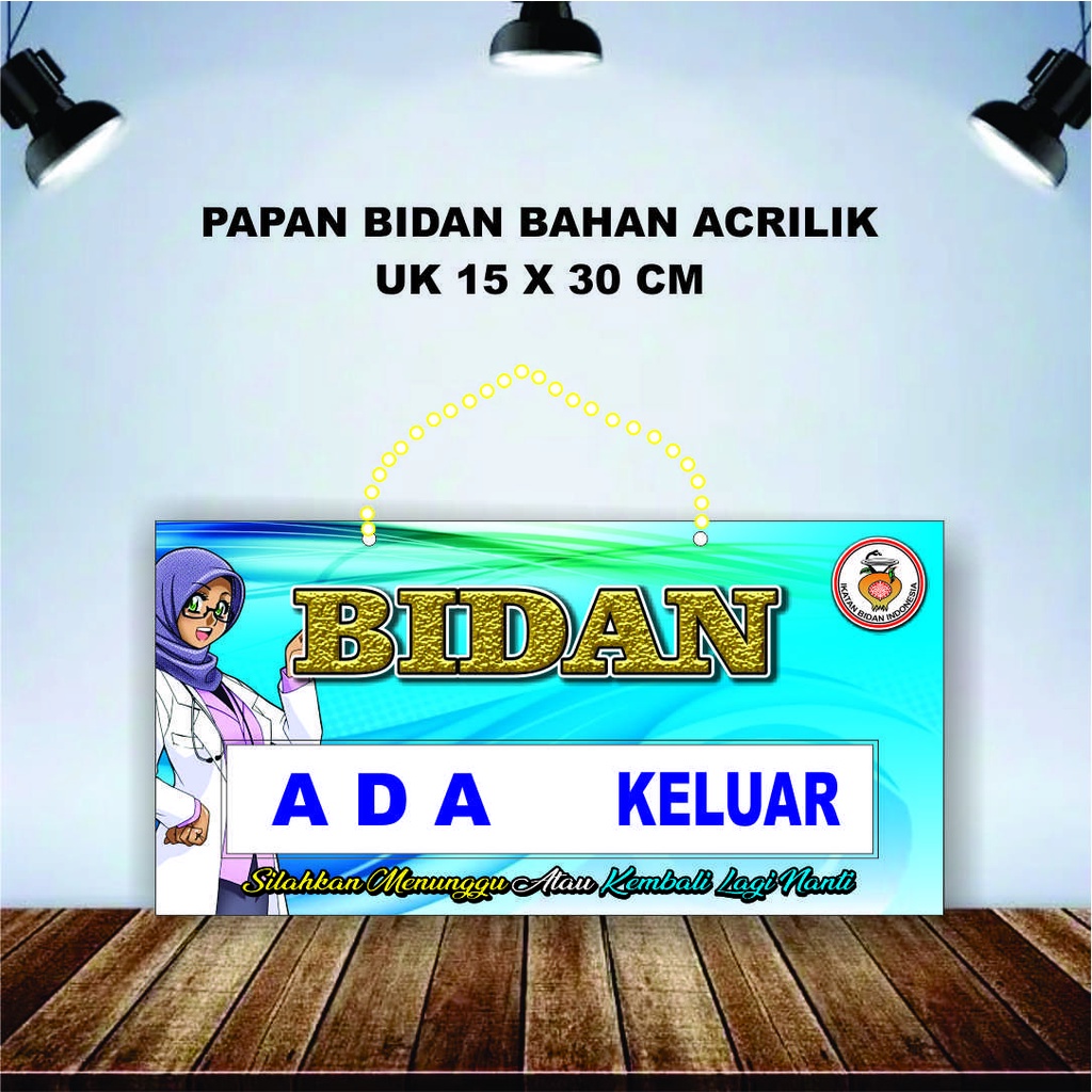 Papan nama bidan ada - keluar uk 15 x 30 cm (gratis disain)