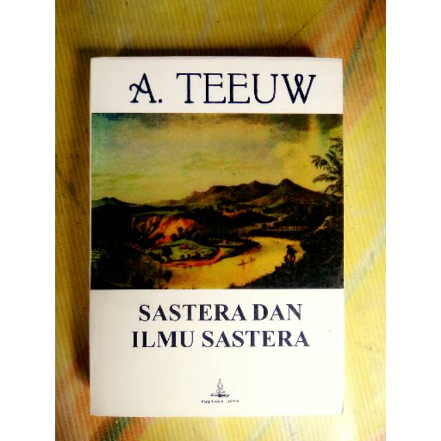 

Sastra dan Ilmu Sastra - A. Teeuw