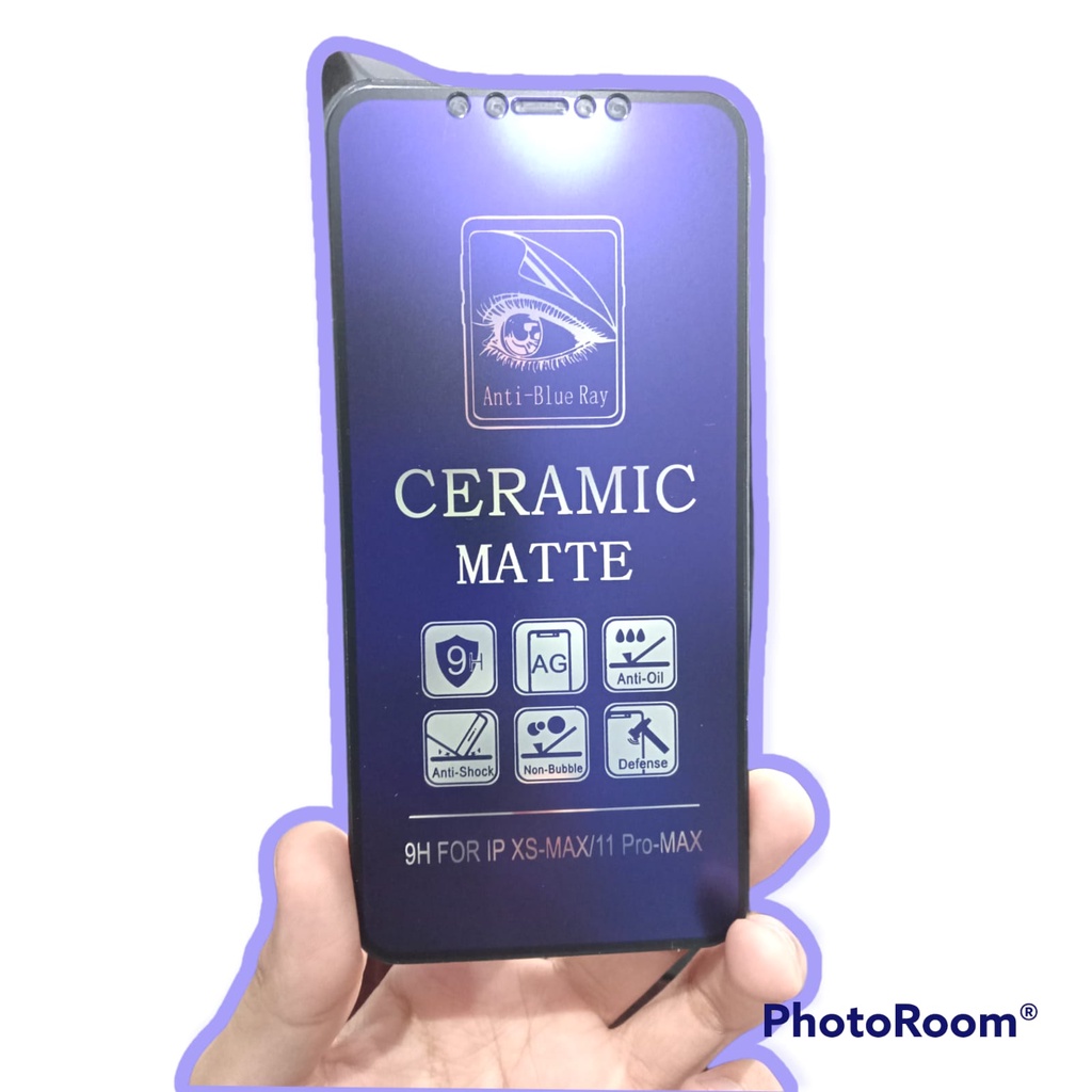 CMAB Ceramic Matte Anti Blue iPhone 11 Pro Max Xs Max Full Layar Anti Gores No Sidik Jari