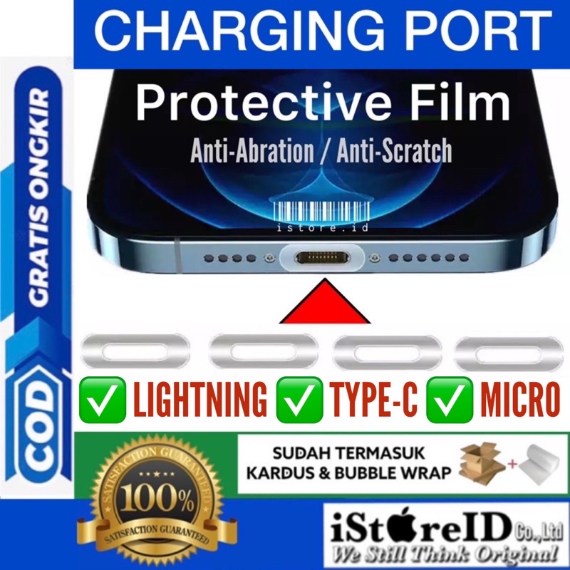 ISTORE.ID - ANTI GORES PORT CHARGER LIGHTNING / TYPE-C / MICRO USB CLEAR FOR APPLE IPHONE 14 ANDROID XIAOMI IPAD REALME SONY ASUS UNIVERSAL OPPO GUARD VIVO POCOPHONE ASUS REDMI GAMING CLEAR PROTECTIVE FILM TRANSPARAN BENING PELINDUNG COLOKAN BULAT COD