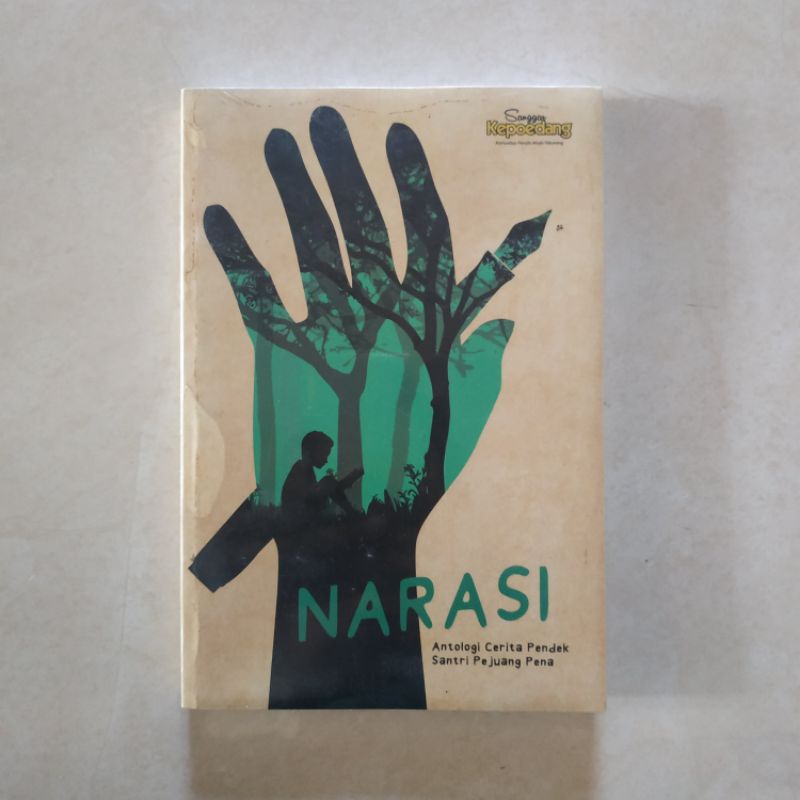 Kumpulan Cerpen Pesantren - Narasi Antologi Cerita Pendek Santri Pejuang Pena - Sanggar Kepoedang