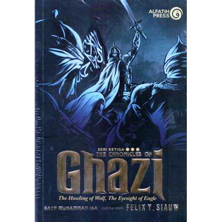 The Chronicles Of Ghazi 3 - Felix Y Siauw (Original)