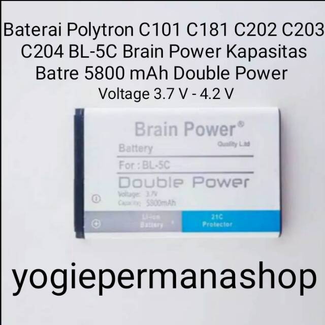 BATRE BATREI BATERAI BATTERY POLYTRON C101 C181 C202 C203 C204 BL-5C BL5C BRAIN POWER (5800 mAh)