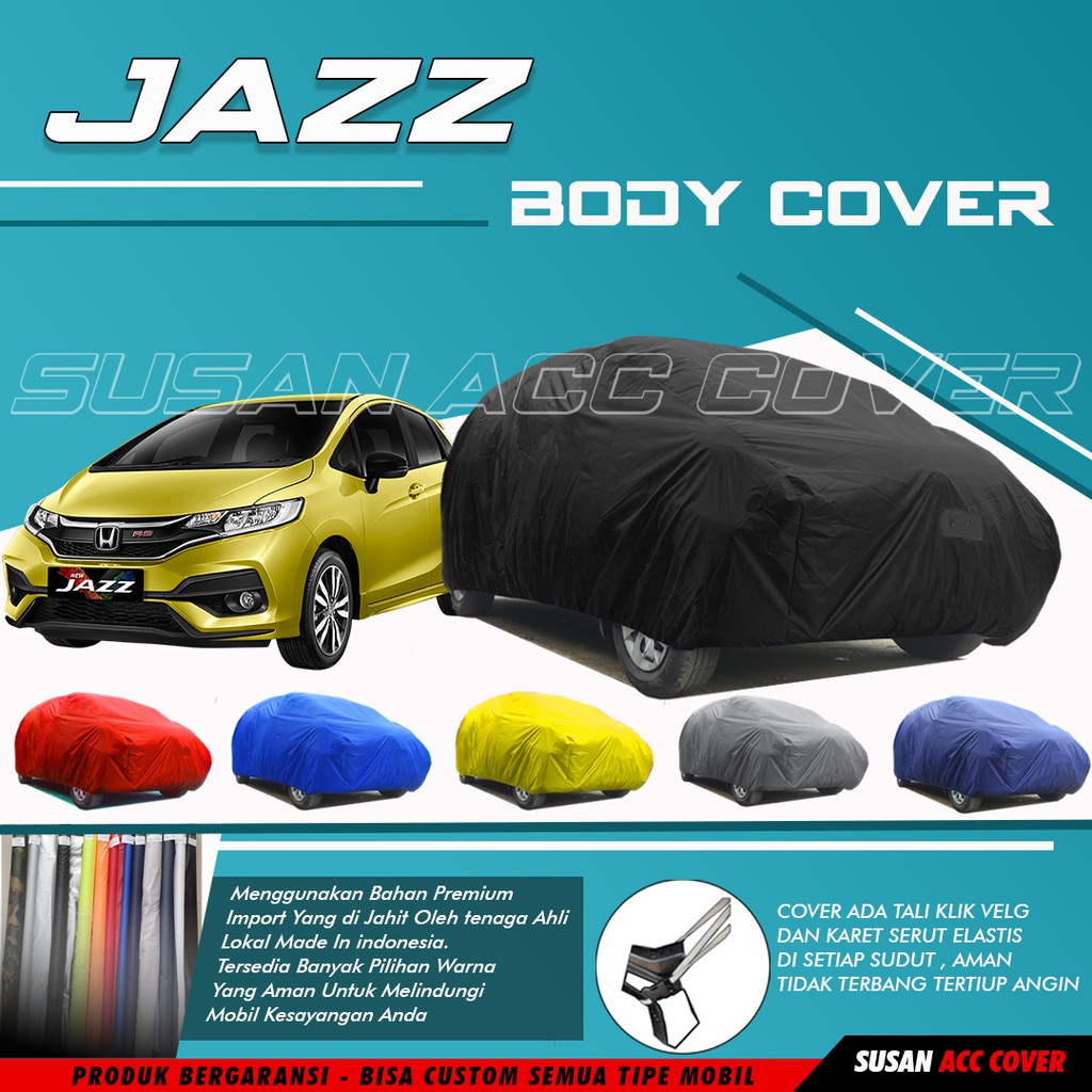 Cover Mobil Jazz Sarung Mobil Jazz/Jazz Lama/Jazz idsi/jazz ge8/Jazz gd3/jazz rs/New Jazz/2006/brio