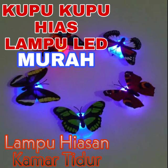 KUPU KUPU HIAS  LAMPU  LED MINI MURAH HIASAN KAMAR  TIDUR 