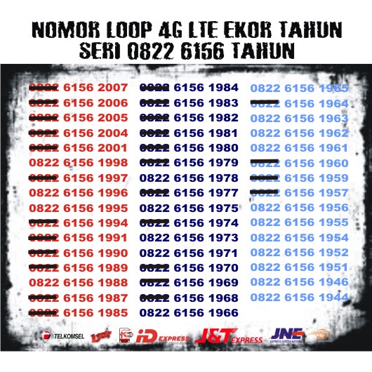 NOMOR LOOP 4G EKOR TAHUN SERI 0822 6156 TAHUN
