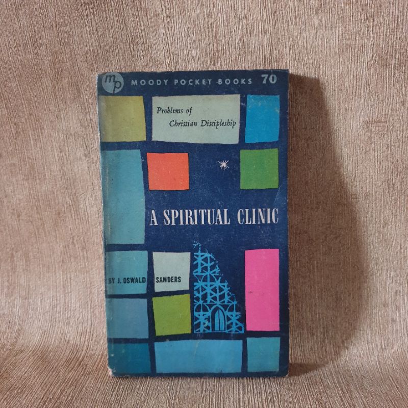 A Spiritual Clinic - J Oswald Sanders - original