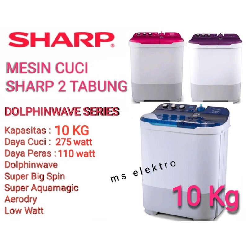 Mesin Cuci Sharp 2 Tabung 10kg Super Aquamagic Dolphinwave series est 1090