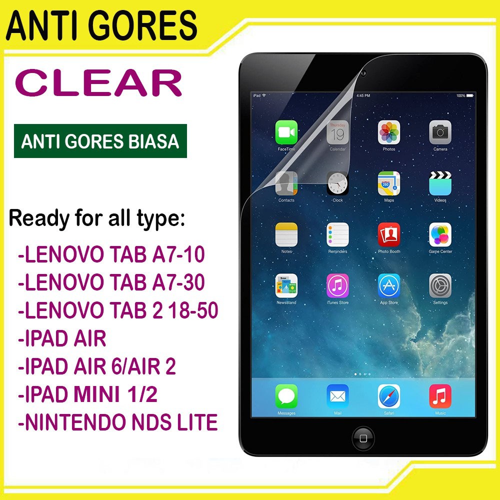 Anti Gores Ipad Mini1/2 6/air2 Lenovo A7-10 A7-30 Tab2 A8-50 Nintendo NDS Lite Screenguard Antigores