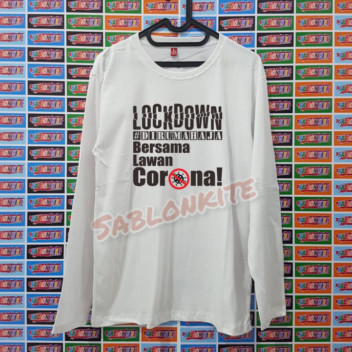 MURAH!!! KAOS TSHIRT LOCKDOWN DIRUMAH AJA BERSAMA LAWAN CORONA, BAHAN KAOS COMBED 30S