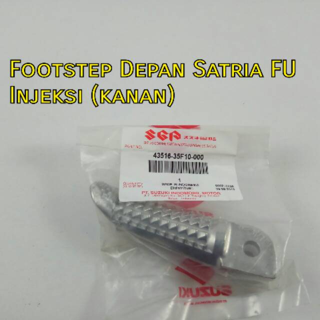 Footstep Depan Kanan Satria FU fi