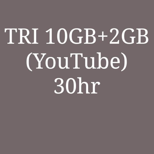 TRI 10GB+2GB (yutub) 30hr