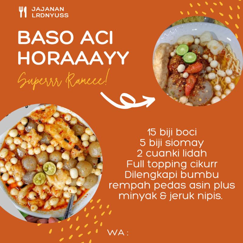 

Boci Horayy, Baso Aci Super Banyak