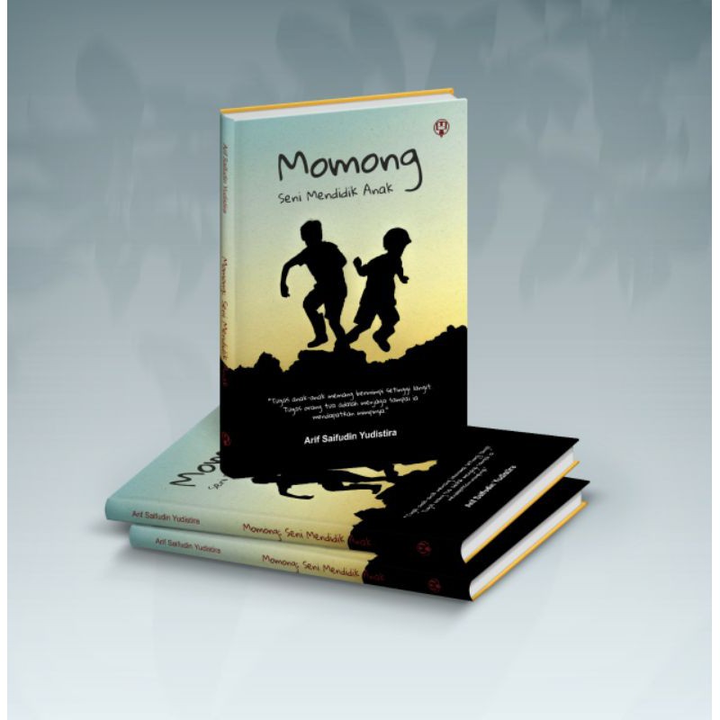 MOMONG, SENI MENDIDIK ANAK.