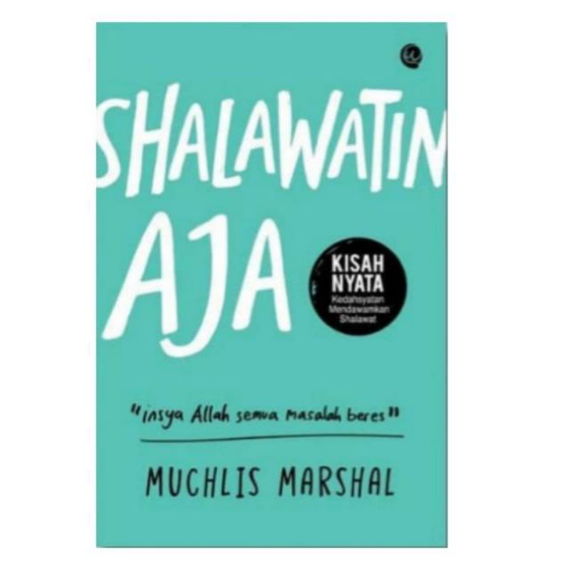 Buku Shalawatin Aja - Muchlis Marshal Original