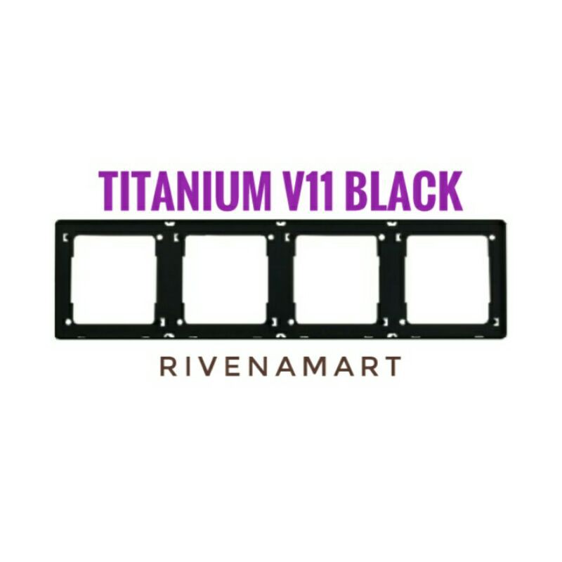 Nero Titanium V11 Black  Frame 4 Gang Frame V11486-B