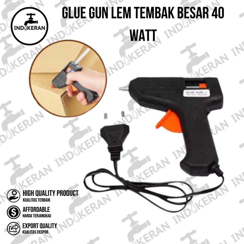 INDOKERAN - Glue Gun Lem Tembak Besar 40 Watt