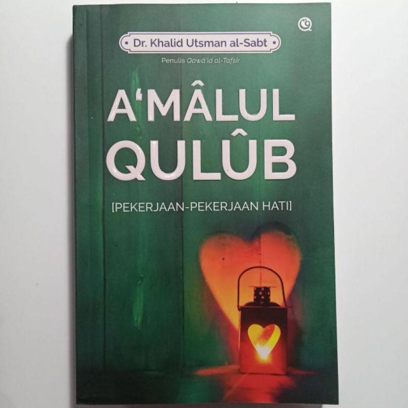 A'malul Qulub
Pekerjaan-pekerjaan Hati